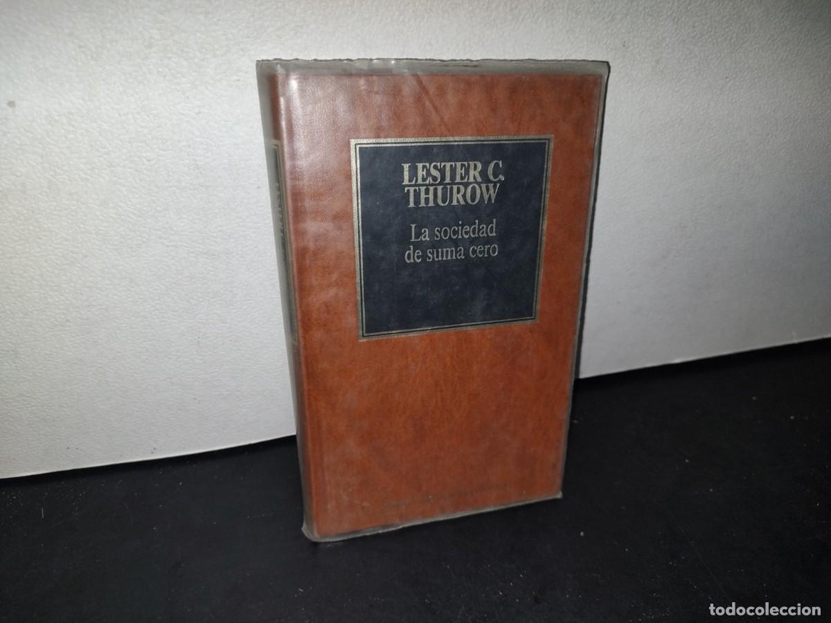 Libros de segunda mano: 166- LA SOCIEDAD DE SUMA CERO - LESTER C. THUROW - Foto 1