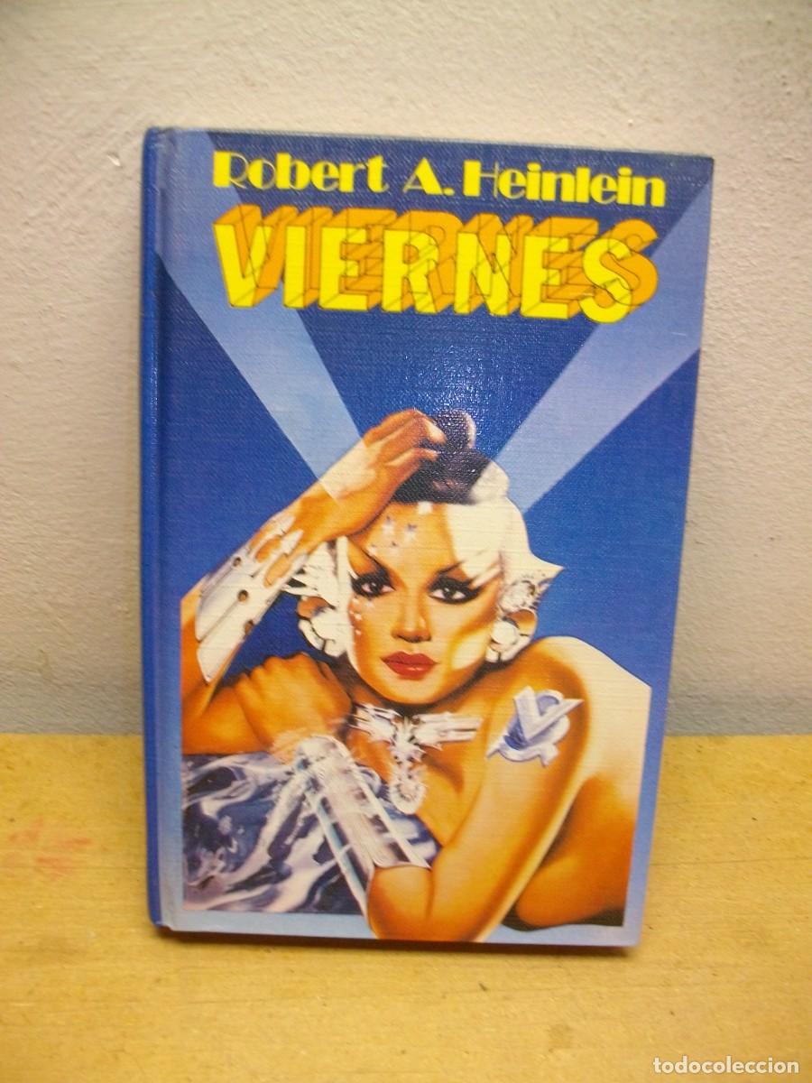 Libros de segunda mano: VIERNES -TAPA DURA 1984 de Robert A Heinlein - Foto 1