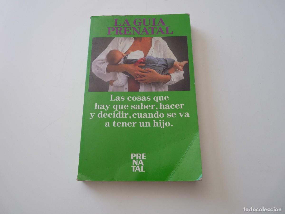 Libros de segunda mano: LA GU&Iacute;A PRENATAL REF: C-18 - Foto 1