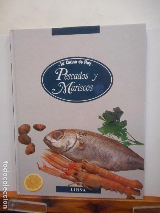 Libros de segunda mano: LA COCINA DE HOY. PESCADOS Y MARISCOS. LIBSA. - Foto 1