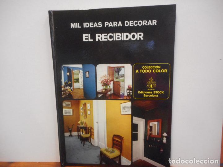 Libros de segunda mano: MIL IDEAS PARA DECORAR EL RECIBIDOR. PIERRE LEGENDRE. EDICIONES STOCK - Foto 1