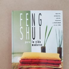 Libros de segunda mano: FENG SHUI PARA LA VIDA MODERNA