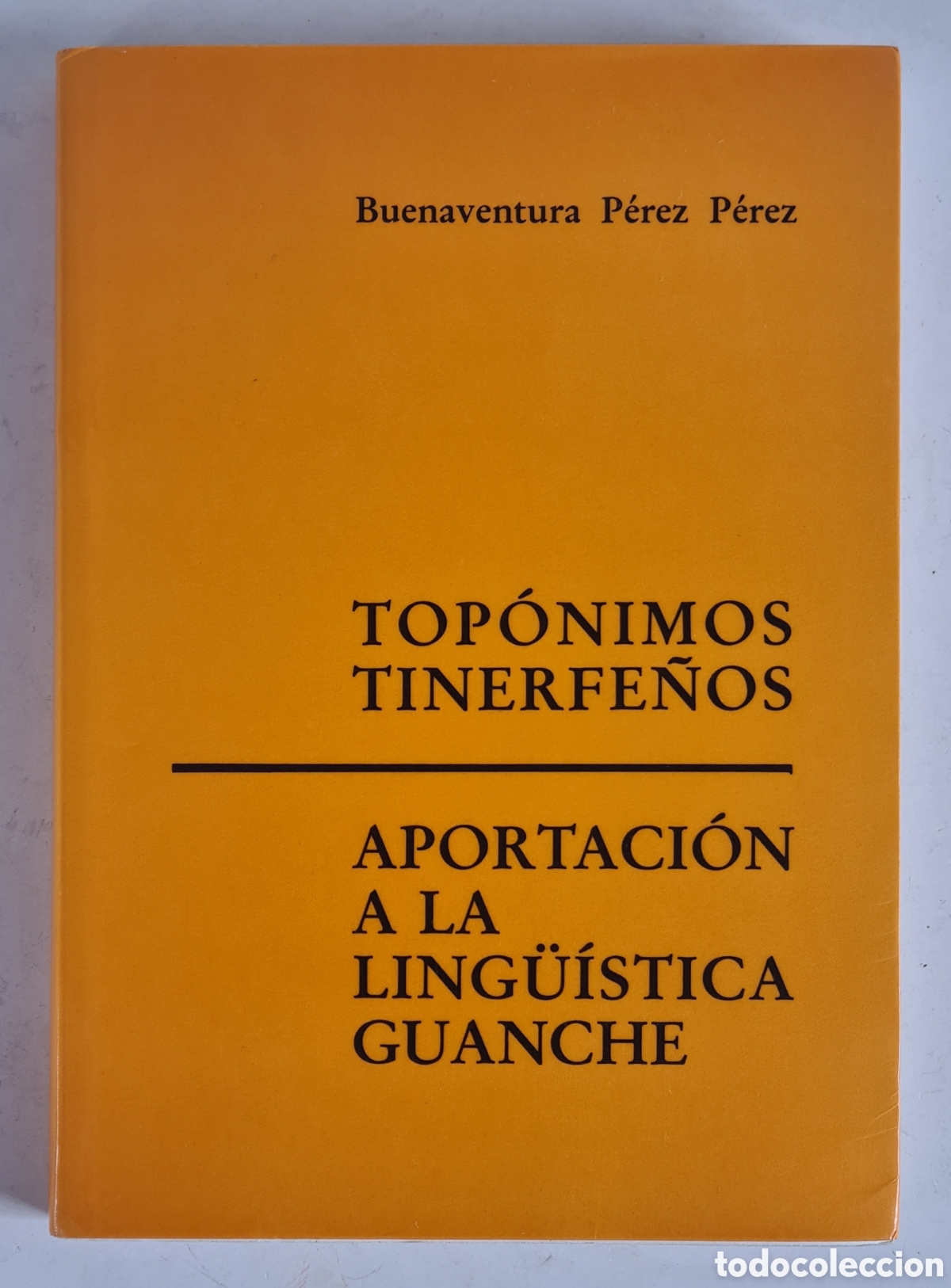 Libros de segunda mano: Top&oacute;nimos Tinerfe&ntilde;os Aportaci&oacute;n a la Ling&uuml;&iacute;stica Guanche - Tenerife Canarias Ling&uuml;&iacute;stica Cer&aacute;mica