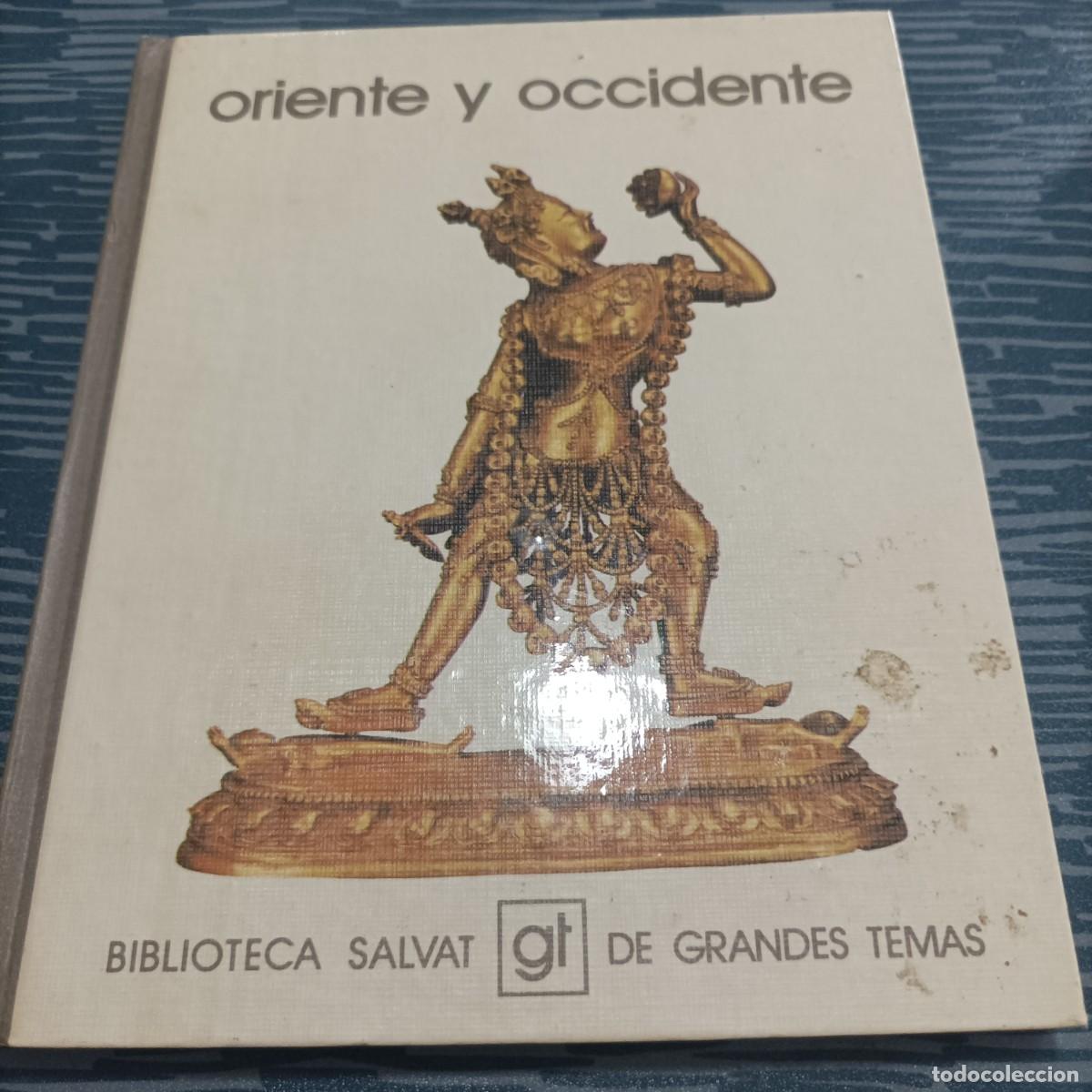 Libros de segunda mano: ORIENTE Y OCCIDENTE,SALVAT EDITORES,1975,141 P&Aacute;G. - Foto 1
