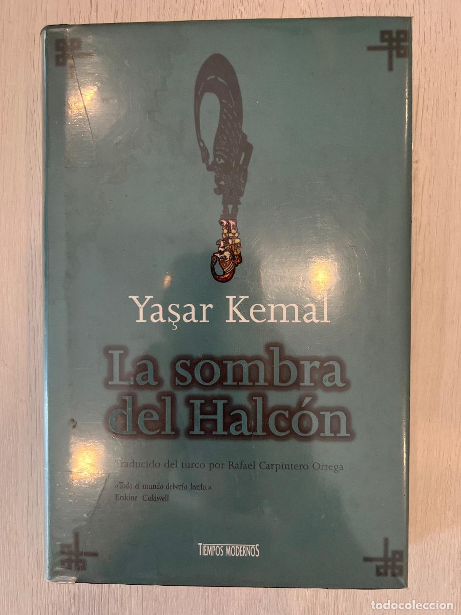 Libros de segunda mano: YASAR KEMAL. LA SOMBRA DEL HALCON. EDICIONES B 1999 - Foto 1