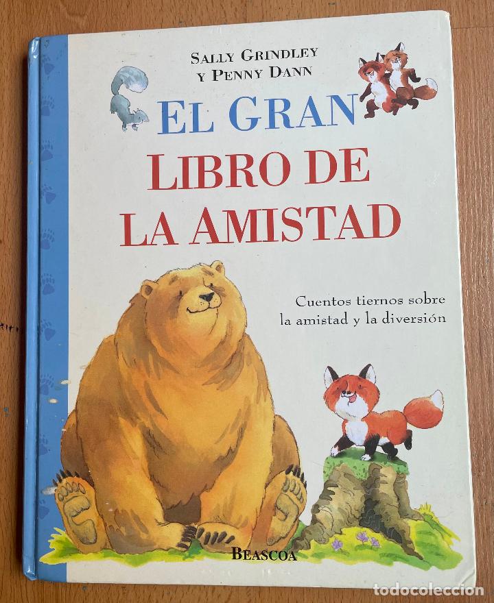 Libros de segunda mano: EL GRAN LIBRO DE LA AMISTAD, Sally Grindley y Penny Dann - Foto 1