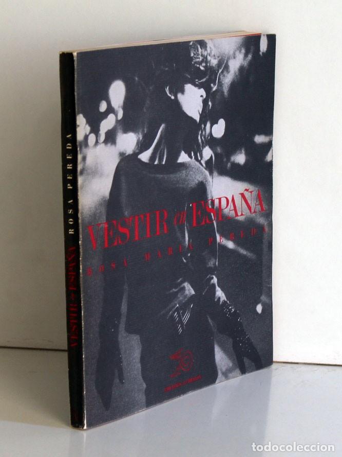 Libros de segunda mano: Vestir en Espa&ntilde;a. Rosa Mar&iacute;a Pereda. Moda y modistos - Foto 2