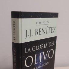 Libros de segunda mano: LA GLORIA DEL OLIVO (EL PAPA ROJO). J.J.BENÍTEZ. PLANETA DEAGOSTINI. 2000