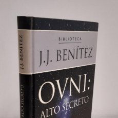 Libros de segunda mano: OVNI: ALTO SECRETO. J.J.BENÍTEZ. PLANETA DEAGOSTINI. 1999