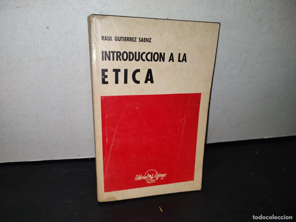 Libros de segunda mano: 177- INTRODUCCI&Oacute;N A LA &Eacute;TICA - RA&Uacute;L GUTI&Eacute;RREZ S&Aacute;ENZ - Foto 1