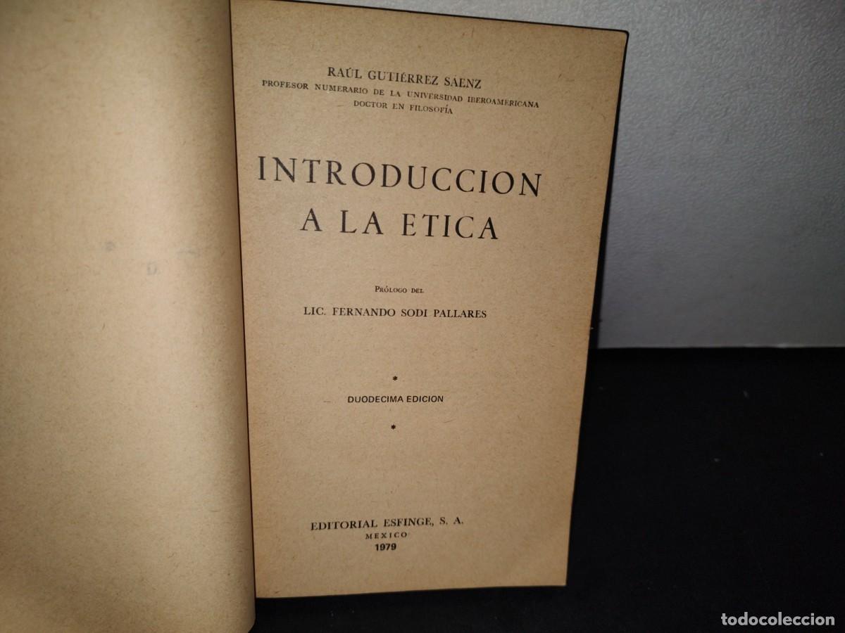Libros de segunda mano: 177- INTRODUCCI&Oacute;N A LA &Eacute;TICA - RA&Uacute;L GUTI&Eacute;RREZ S&Aacute;ENZ - Foto 3