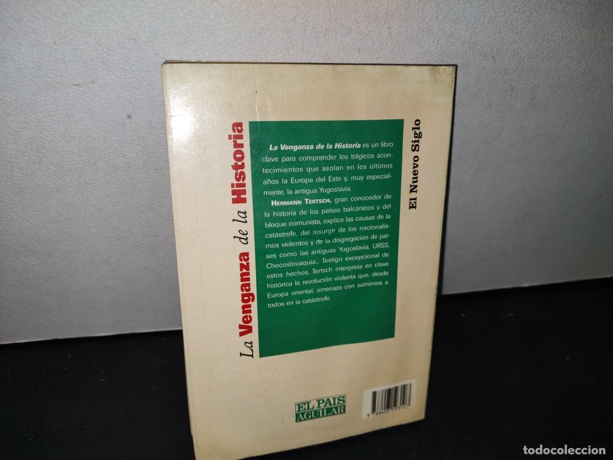 Libros de segunda mano: 177- LA VENGANZA DE LA HISTORIA - HERMANN TERTSCH - Foto 4