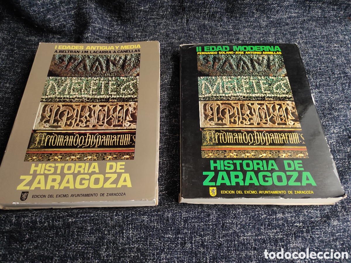 Libros de segunda mano: HISTORIA DE ZARAGOZA , EDAD MODERNA, EDADES ANTIGUA Y MEDIA / FERNANDO SOLANO, BELTRAN.. 2 TOMOS