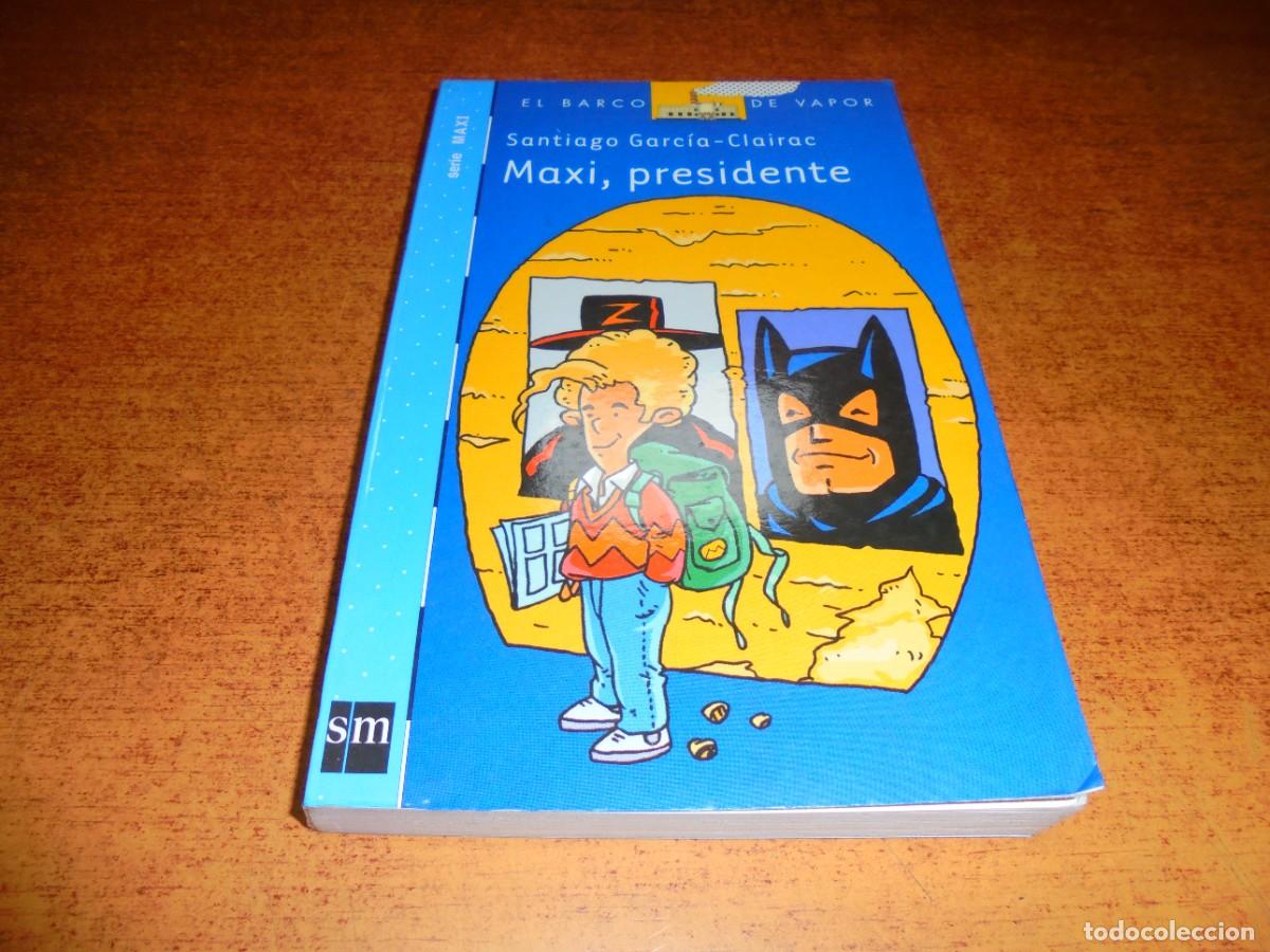 Libros de segunda mano: MAXI, PRESIDENTE. SERIE MAXI 1. - Foto 1