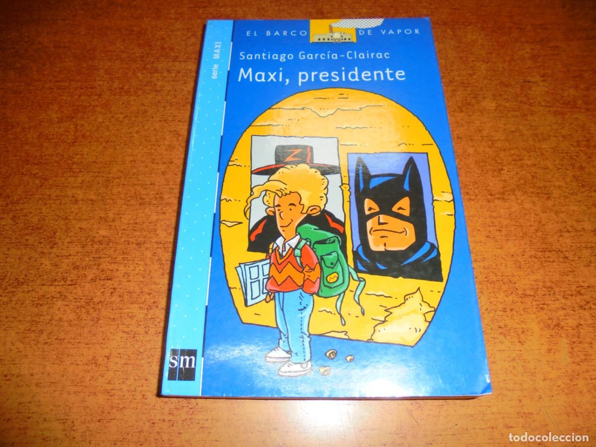 Libros de segunda mano: MAXI, PRESIDENTE. SERIE MAXI 1. - Foto 3