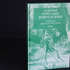 Libros de segunda mano: CUENTOS POPULARES PORTUGUESES / EDICION DE JOSE VIALE MOUTINHO / SIRUELA