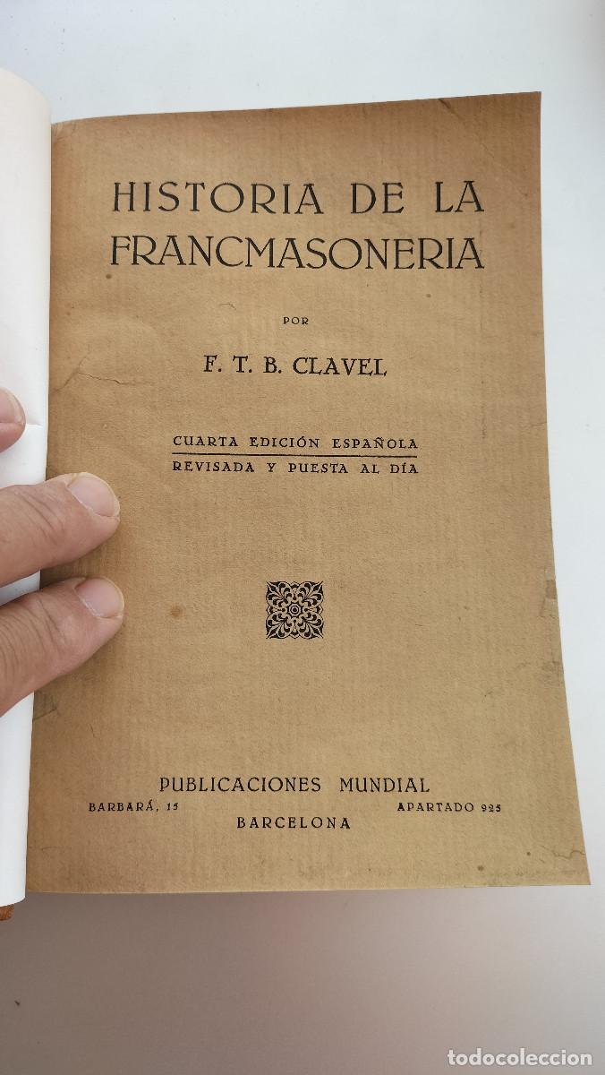 Libros de segunda mano: CLAVEL: Historia de la francmasoner&iacute;a. Barcelona, Publicaciones Mundial, s.f. (1940).