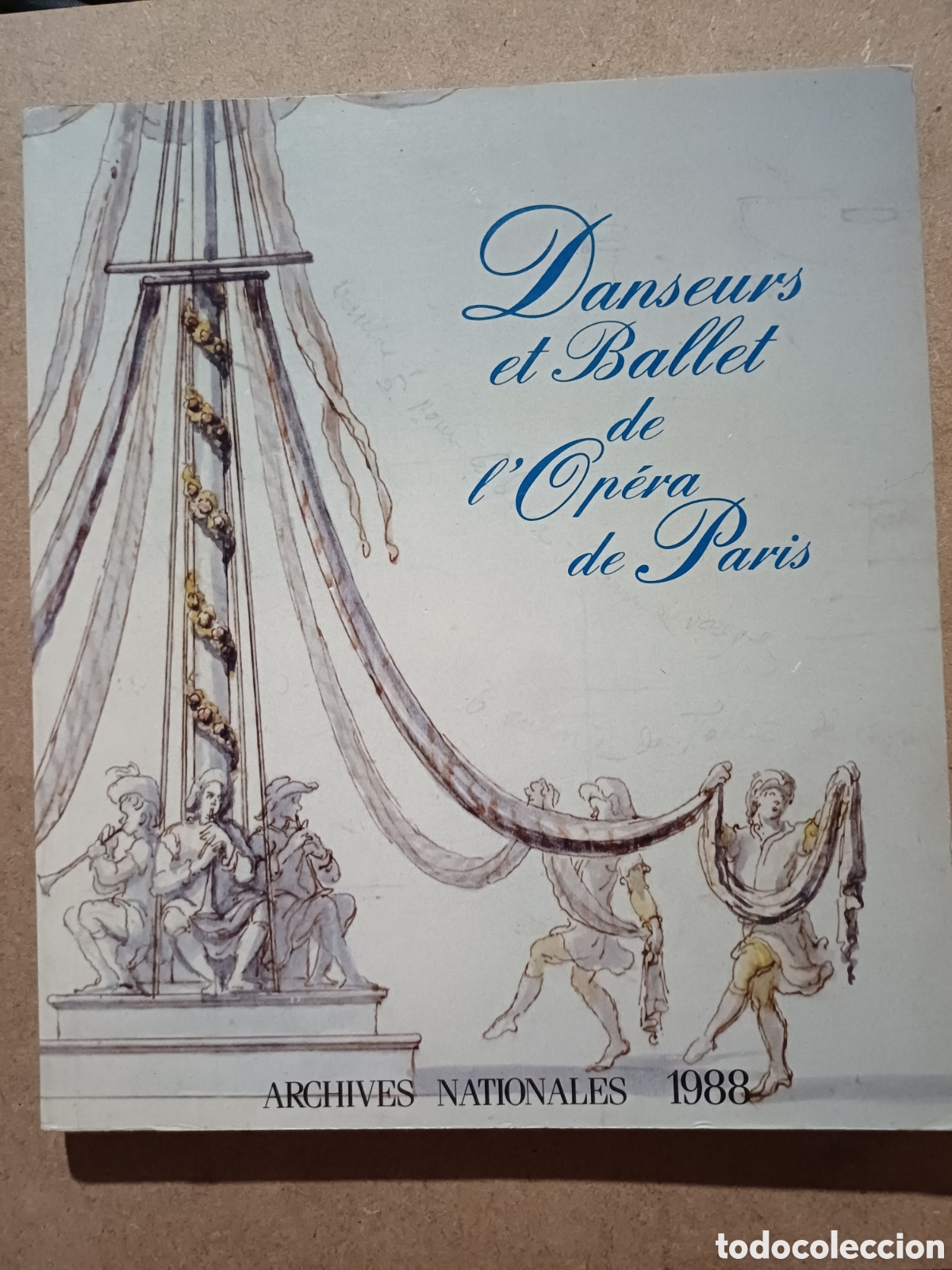 Second hand books: Danseurs et Ballet de l'Op&eacute;ra de Paris Aechives Nationales 1988 - Arte danza Francia