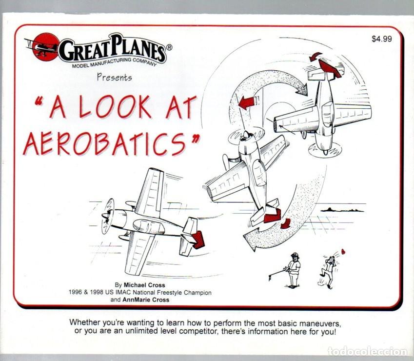 Libros de segunda mano: GREAT PLANES, MODEL MANUFACTURING COMPANY 2000. A LOOK AT AEROBATICS. 32 PAGINAS.