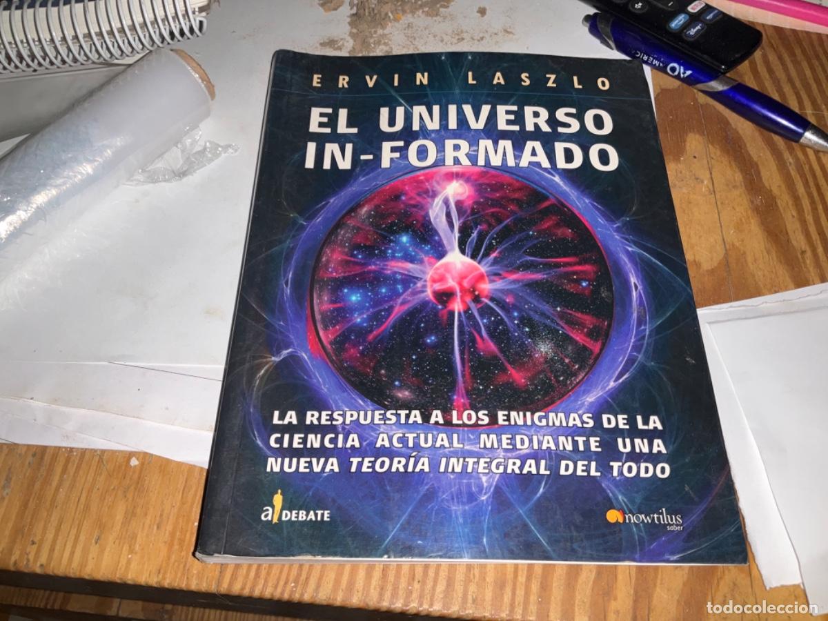 Libros de segunda mano: EL UNIVERSO IN-FORMADO. ERVIN LASZLO. - Foto 1