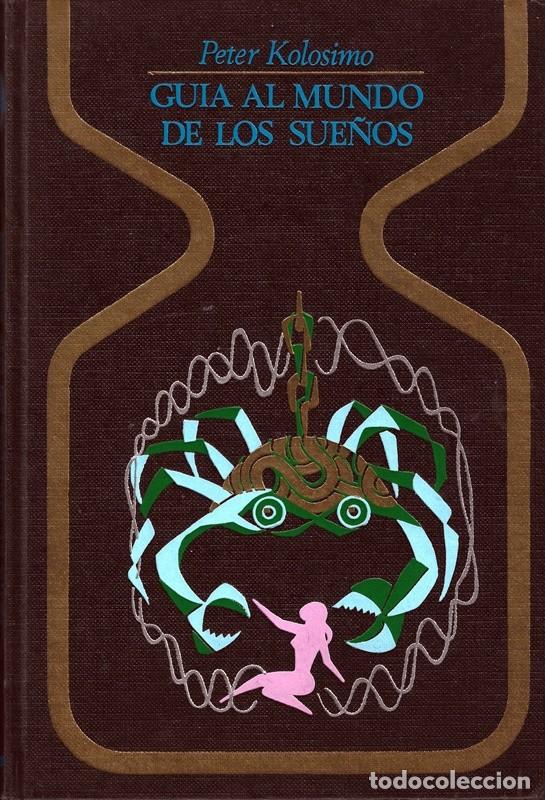 Libros de segunda mano: GU&Iacute;A AL MUNDO DE LOS SUE&Ntilde;OS PETER KOLO SIMO - Foto 1