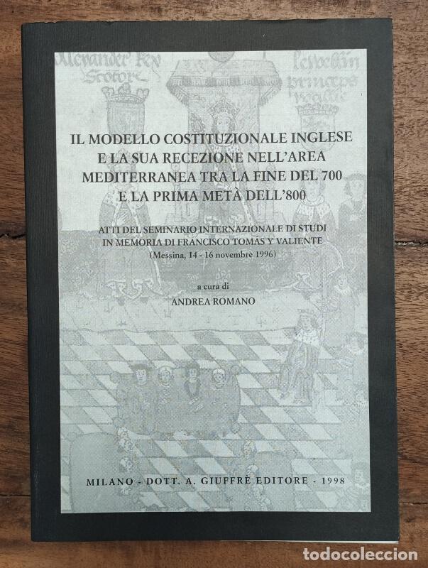 Libros de segunda mano: IL MODELLO CONSTITUZIONALE INGLESE. ROMANO, Andrea. Dott. A. Giuffr&egrave; Editore. 1998. - Foto 1