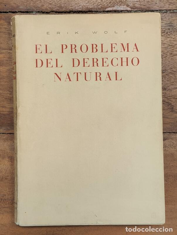 Libros de segunda mano: EL PROBLEMA DEL DERECHO NATURAL. WOLF, Erik. Ediciones Ariel. 1960. - Foto 1