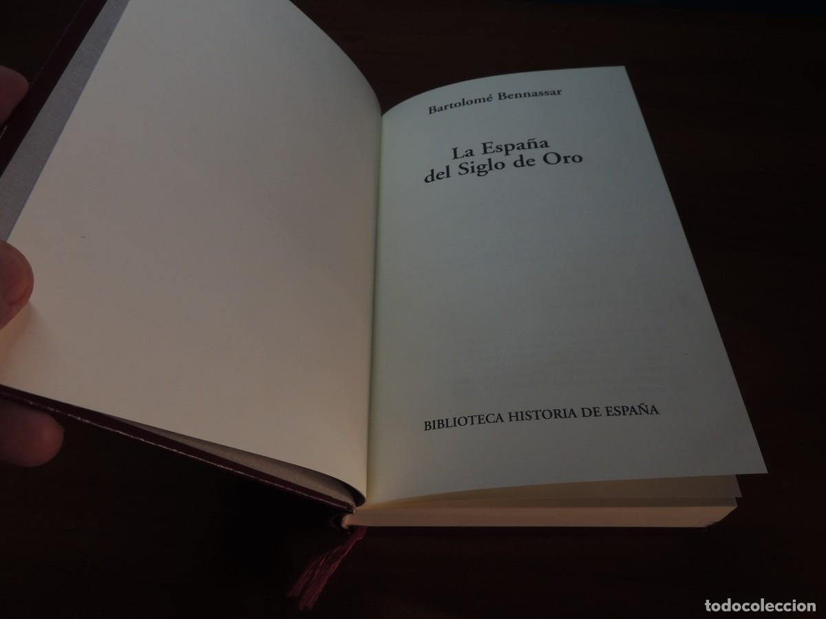Libros de segunda mano: LA ESPA&Ntilde;A DEL SIGLO DE ORO .- BARTOLOM&Eacute; BENNASSAR - Foto 3
