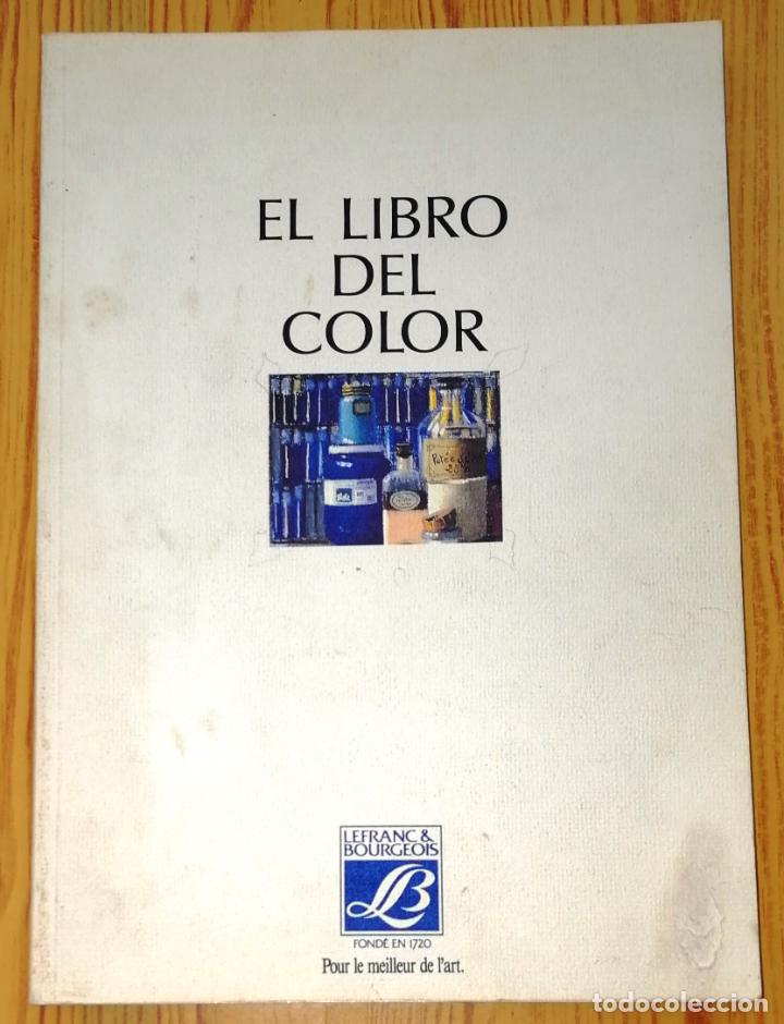 Libros de segunda mano: EL LIBRO DEL COLOR / Lefranc & Bourgeois. - 1990 [CAT&Aacute;LOGO] - Foto 1