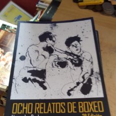 Libros de segunda mano: OCHO RELATOS DE BOXEO ALEXANDER DRAKE PROLOGO DE JOSE ANGEL BARRUECO, 1º EDICION 2014, LUPERCALIA