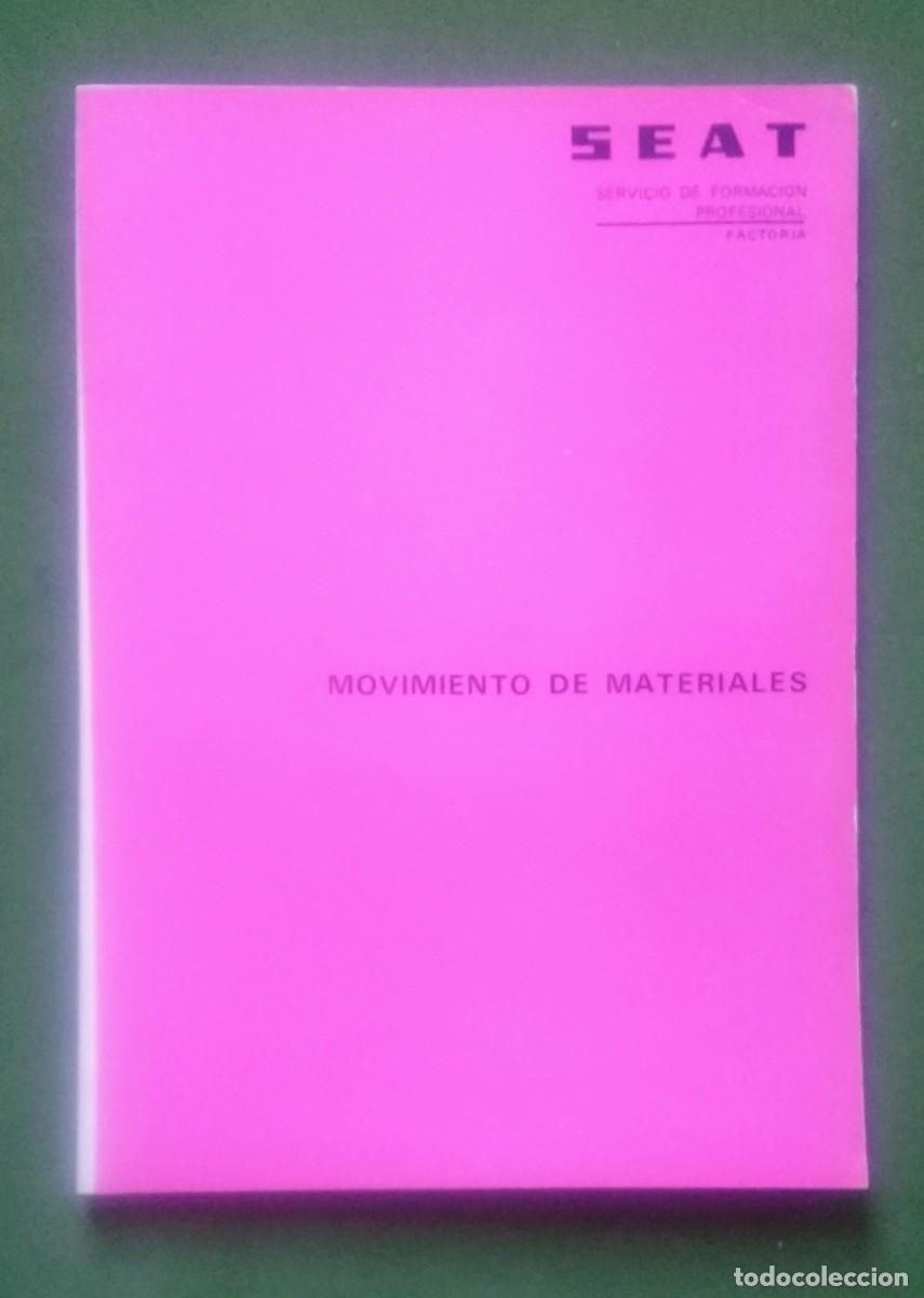 Libros de segunda mano: MOVIMIENTO DE MATERIALES - SEAT - CENTRO DE FORMACI&Oacute;N PROFESIONAL. - Foto 1