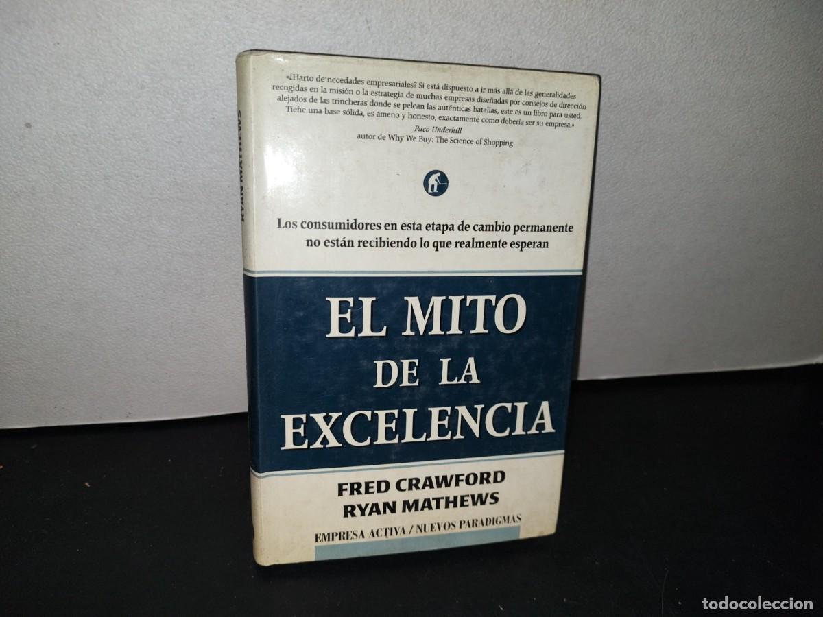 Libros de segunda mano: 75- EL MITO DE LA EXCELENCIA - FRED CRAWFORD, RYAN MATHEWS - Foto 1
