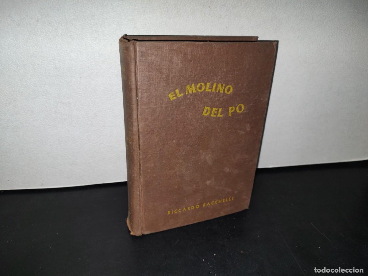 Libros de segunda mano: 75- EL MOLINO DEL PO - RICARDO BACCHELLI - 1951 - Foto 1