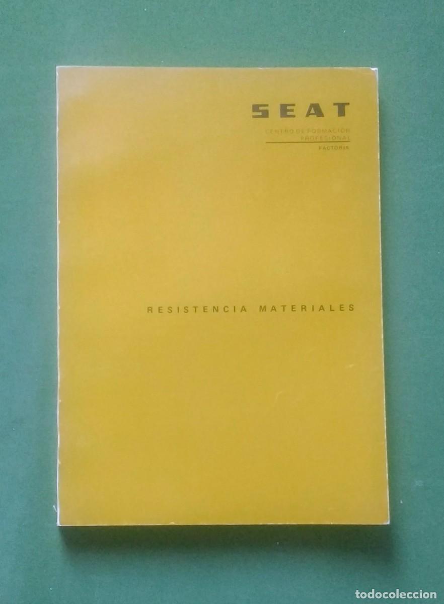 Libros de segunda mano: RESISTENCIA MATERIALES - SEAT - CENTRO DE FORMACI&Oacute;N PROFESIONAL. - Foto 1