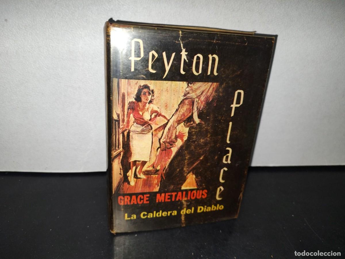 Libros de segunda mano: 75- PEYTON PLACE O LA CALDERA DEL DIABLO - GRACE METALIOUS - 1965 - Foto 1