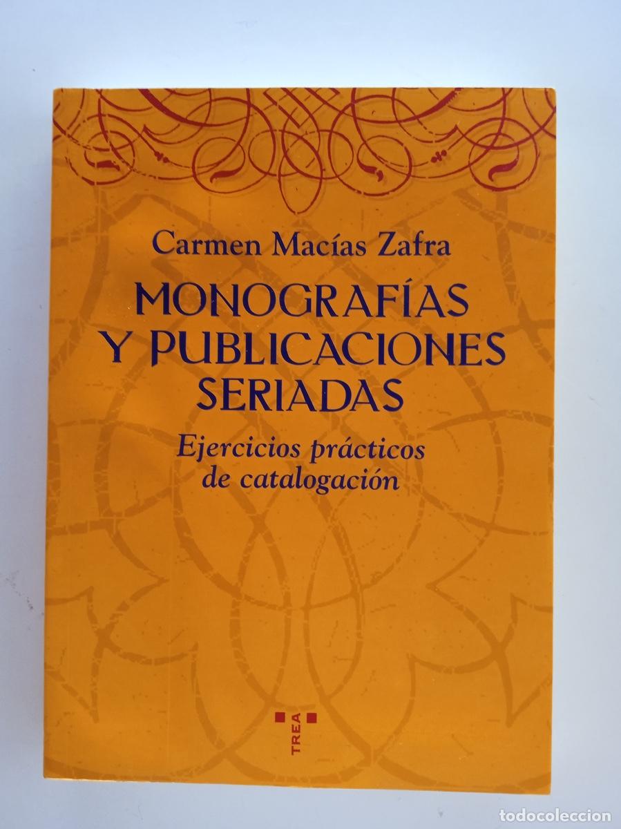 Libros de segunda mano: MONOGRAF&Iacute;AS Y PUBLICACIONES SERIADAS, Carmen Mac&iacute;as Zafra
