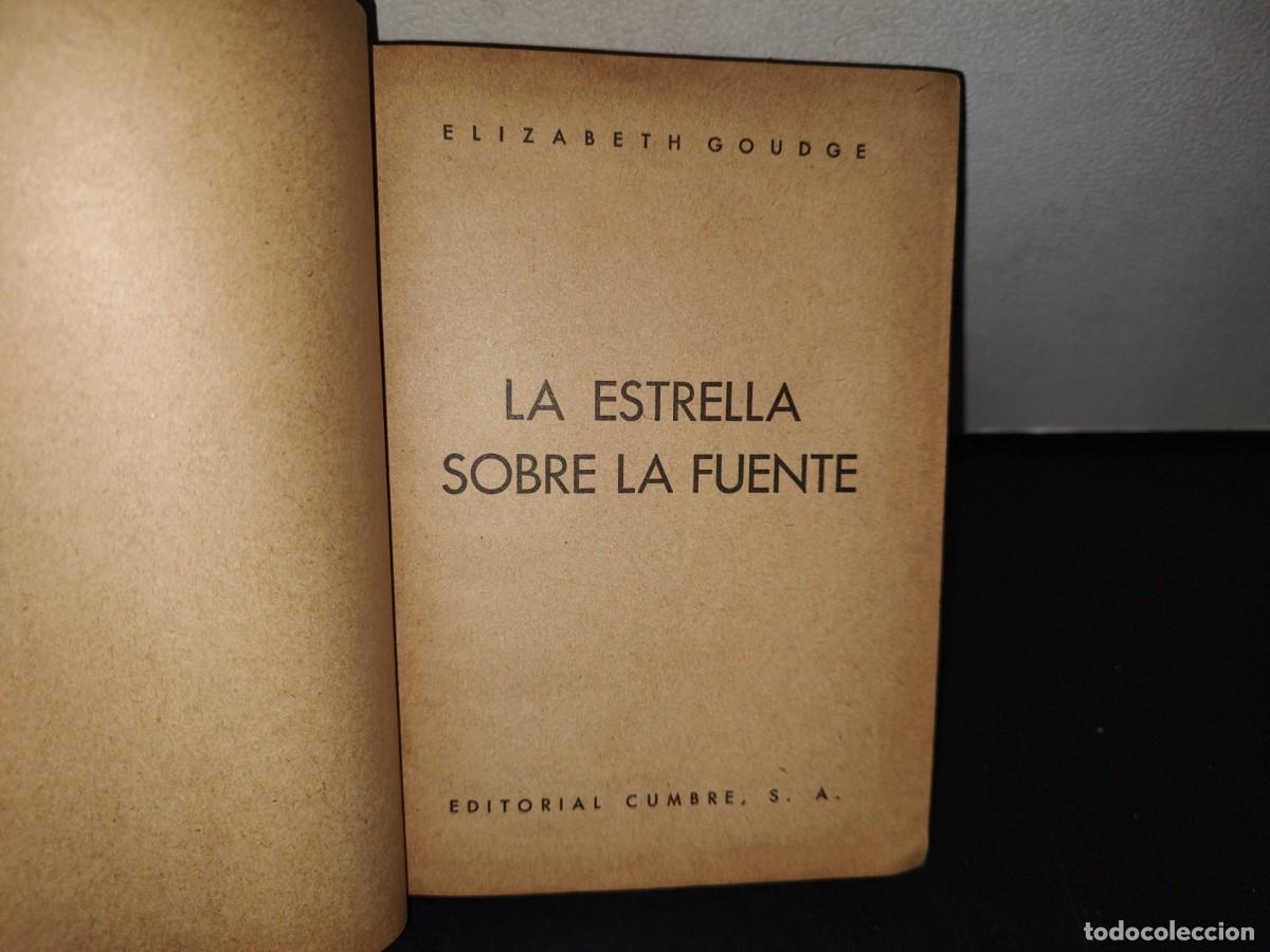 Libros de segunda mano: 75- LA ESTRELLA SOBRE LA FUENTE - ELIZABETH GOUDGE - 1954 - Foto 3