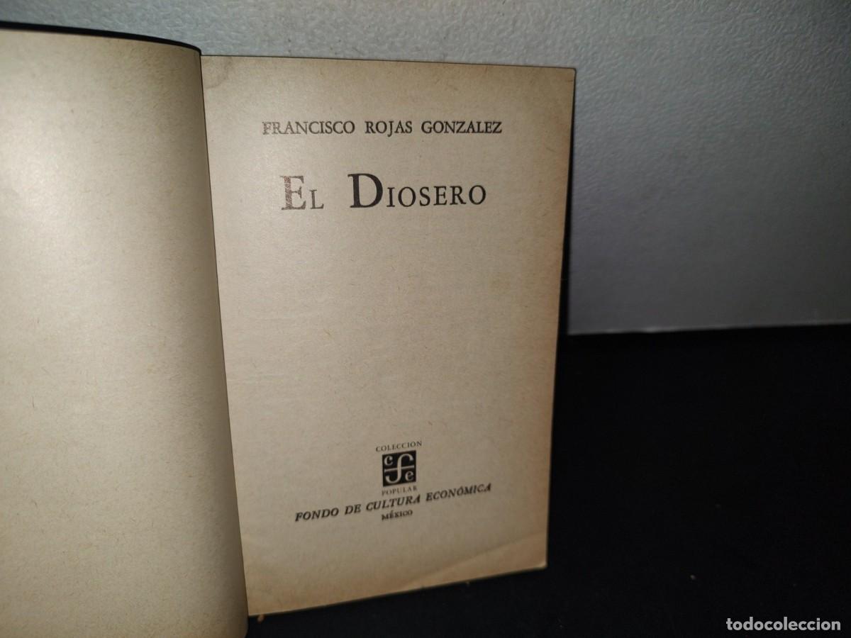Libros de segunda mano: 75- FRANCISCO ROJAS GONZ&Aacute;LEZ - EL DIOSERO - 1981 - Foto 4