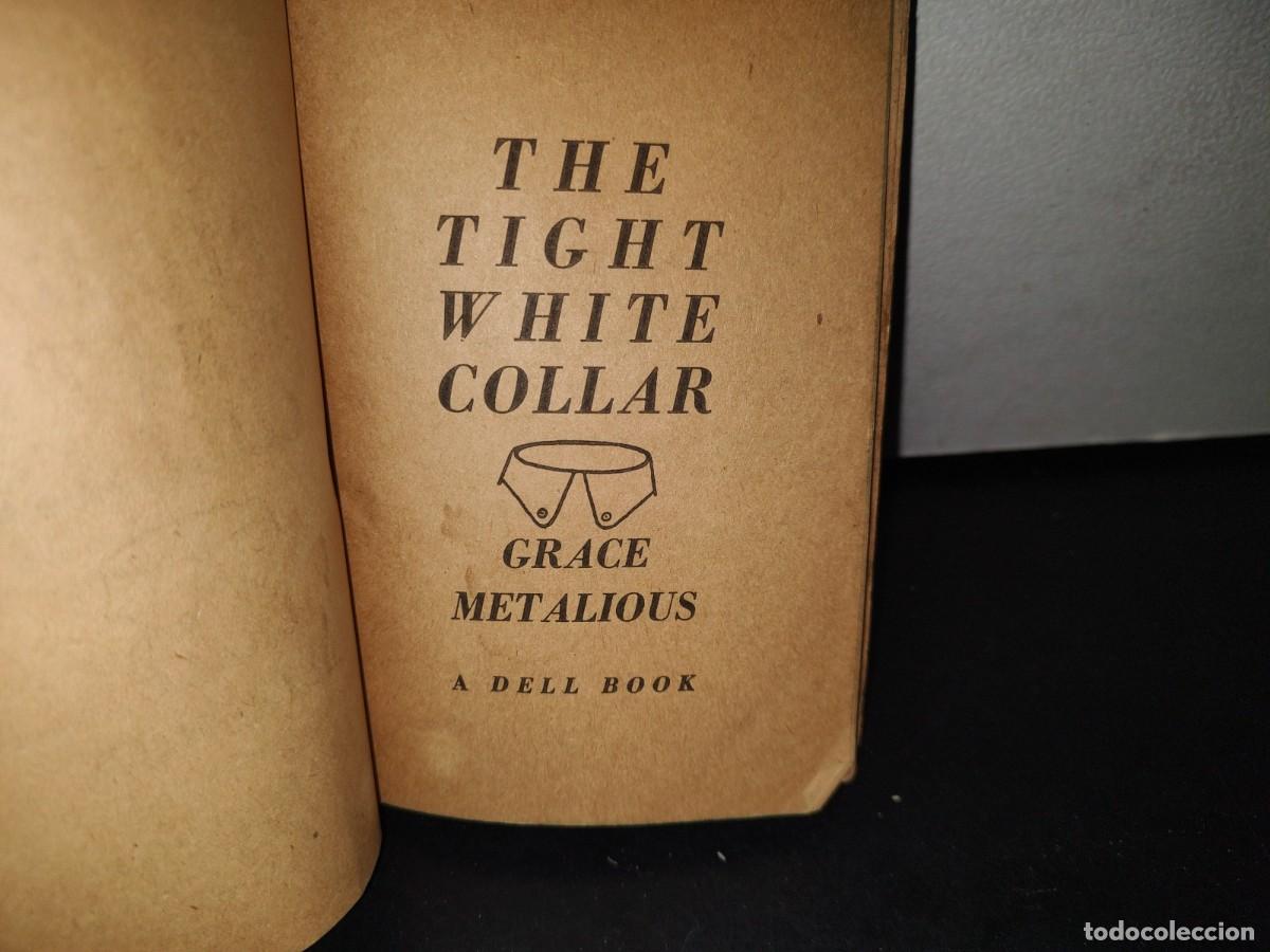 Libros de segunda mano: 75- THE TIGHT WHITE COLLAR - GRACE METALIOUS - 1962 - Foto 4