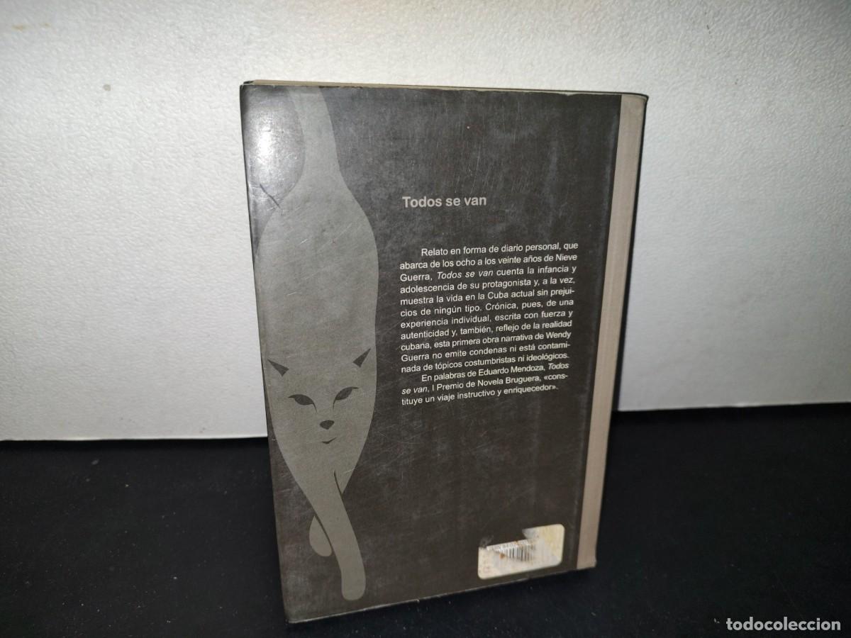 Libros de segunda mano: 75- TODOS SE VAN - WENDY GUERRA - 2006 - Foto 3