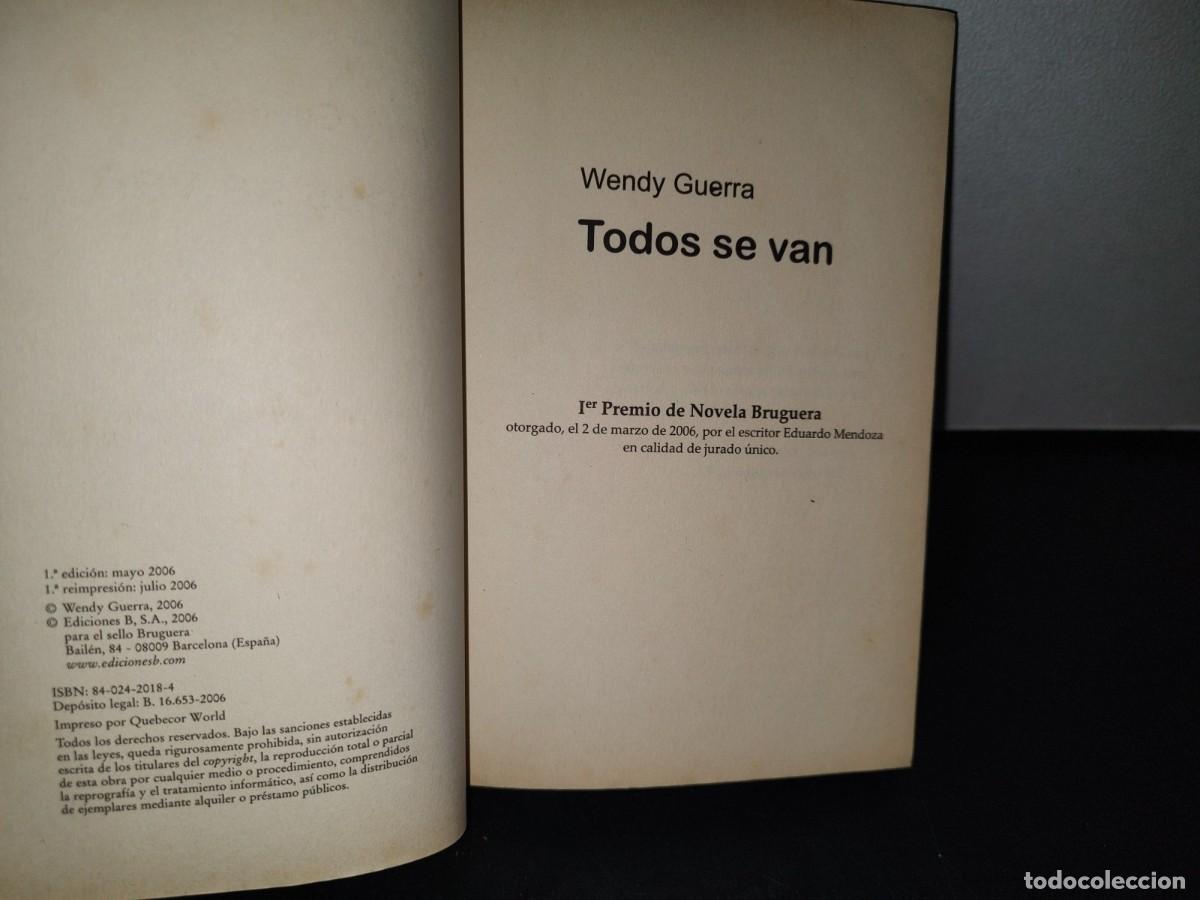 Libros de segunda mano: 75- TODOS SE VAN - WENDY GUERRA - 2006 - Foto 4