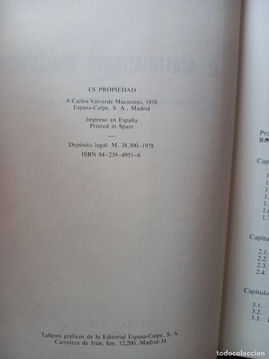 Libros de segunda mano: EL MATERIALISMO DIAL&Eacute;CTICO - CARLOS VALVERDE - ED. ESPASA-CLAPE - - Foto 7