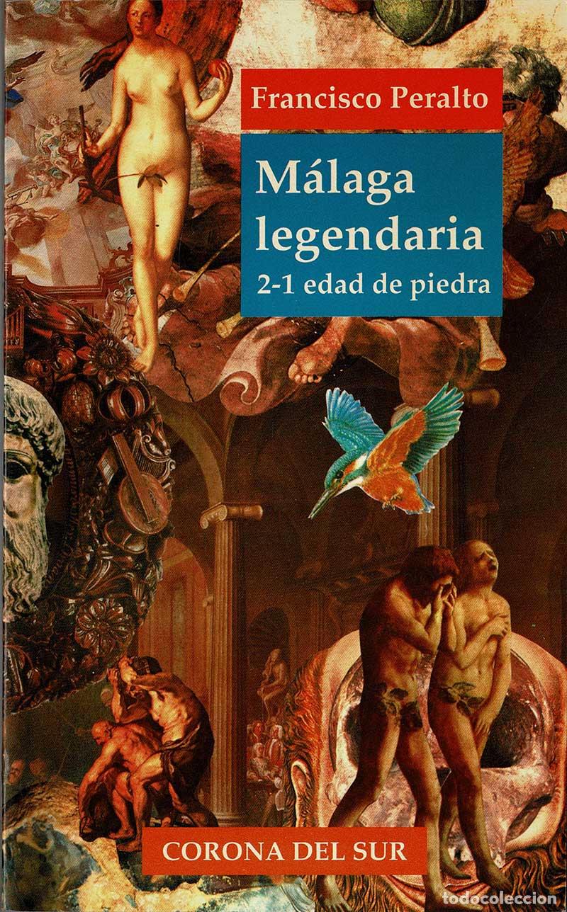 Libros de segunda mano: M&aacute;laga legendaria 2-1. Edad de piedra - Francisco Peralto - Foto 1