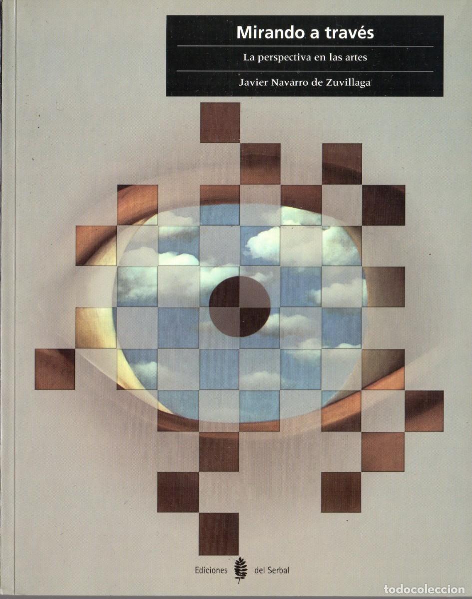 Libros de segunda mano: MIRANDO A TRAV&Eacute;S. LA PERSPECTIVA EN LAS ARTES - Foto 1