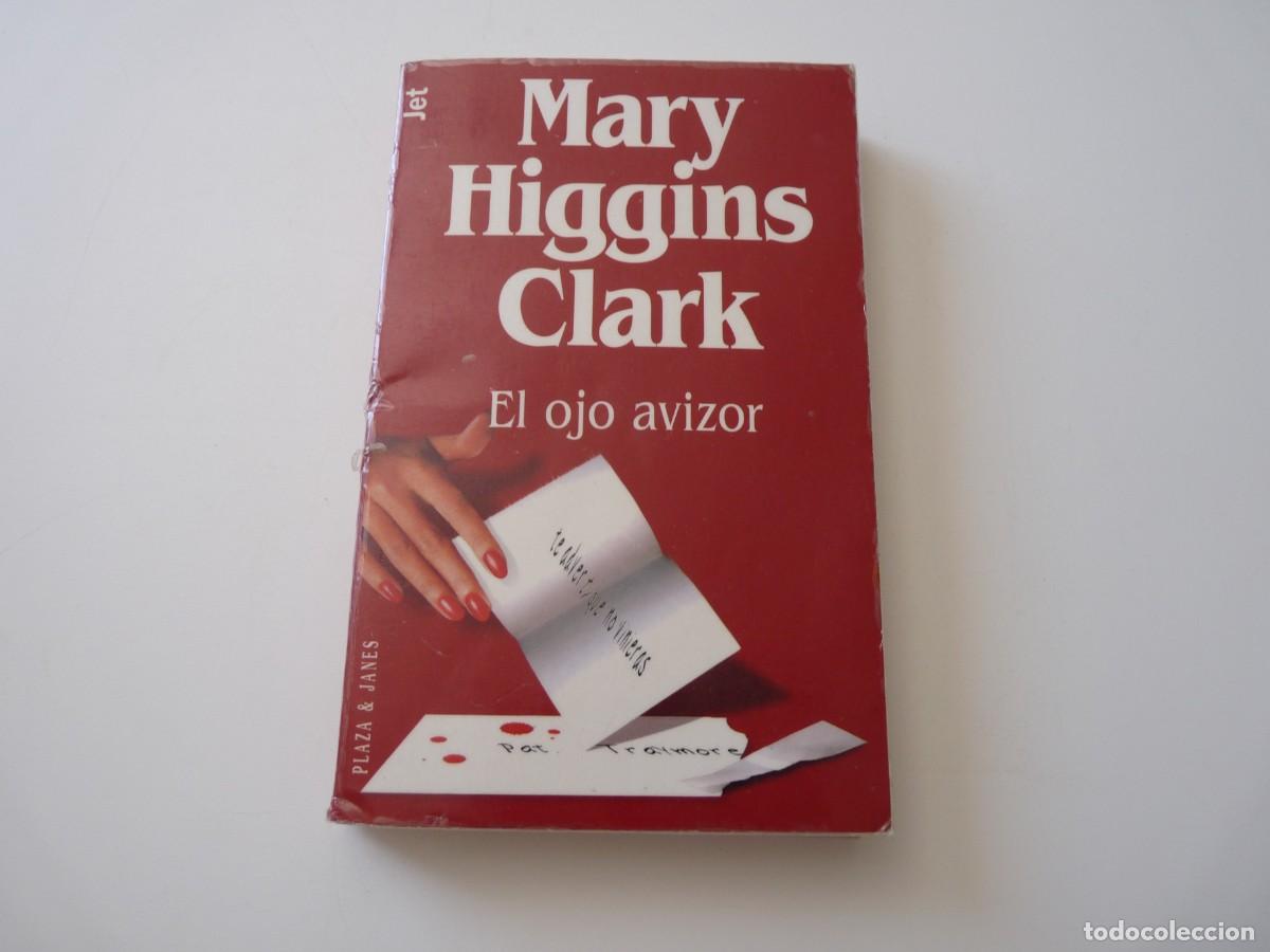 Libros de segunda mano: EL OJO AVIZOR de MARY HIGGINS CLARK REF: C-23 - Foto 1