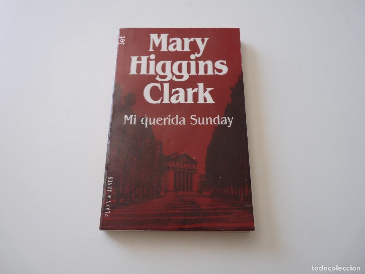 Libros de segunda mano: MI QUERIDA SUNDAY de MARY HIGGINS CLARK REF: C-23 - Foto 1