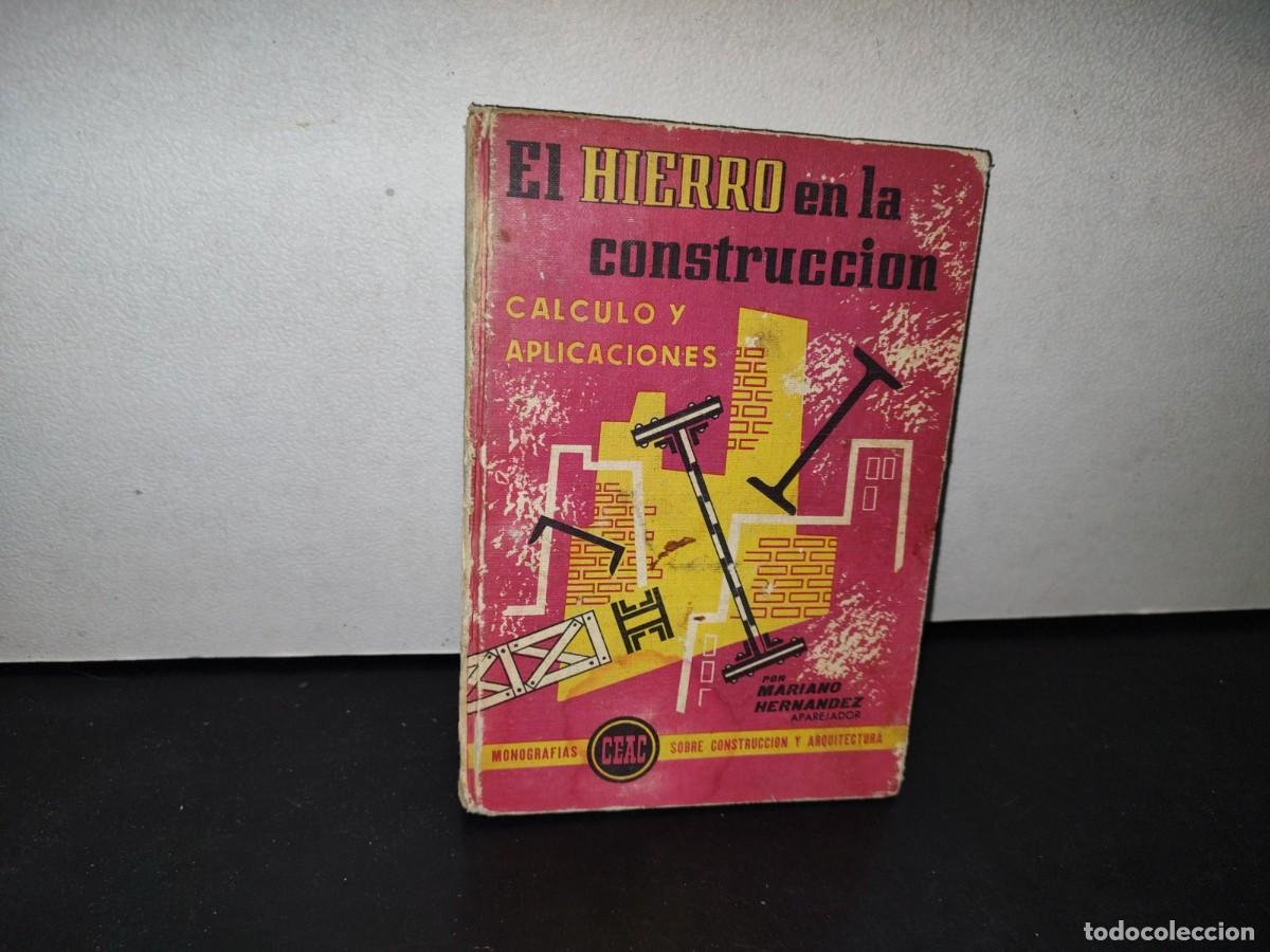 Libros de segunda mano: 75- EL HIERRO EN LA CONSTRUCCI&Oacute;N - MARIANO HERN&Aacute;NDEZ - Foto 1