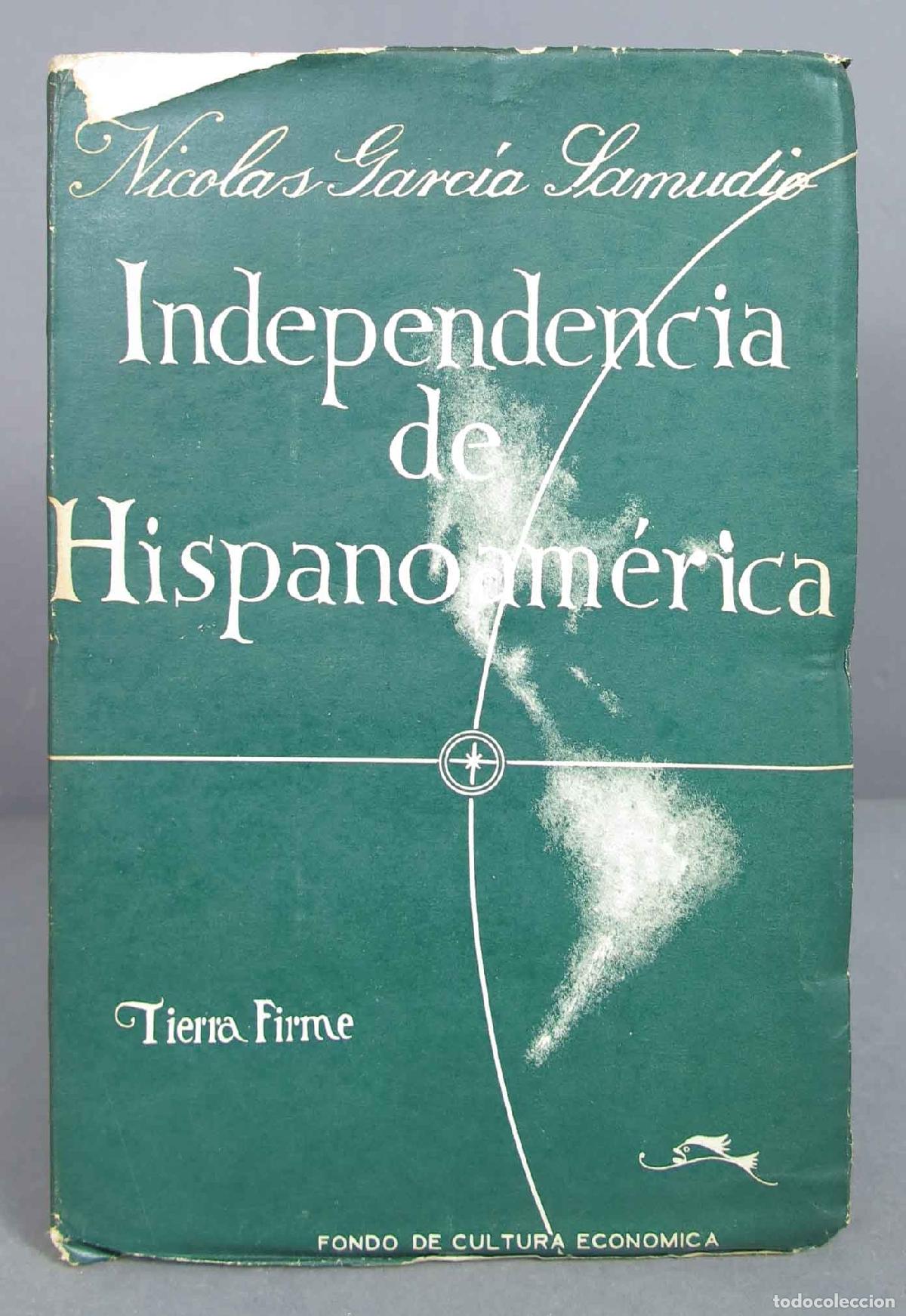 Libros de segunda mano: Independencia de Hispanoam&eacute;rica. Nicol&aacute;s Garc&iacute;a Samudio - Foto 1