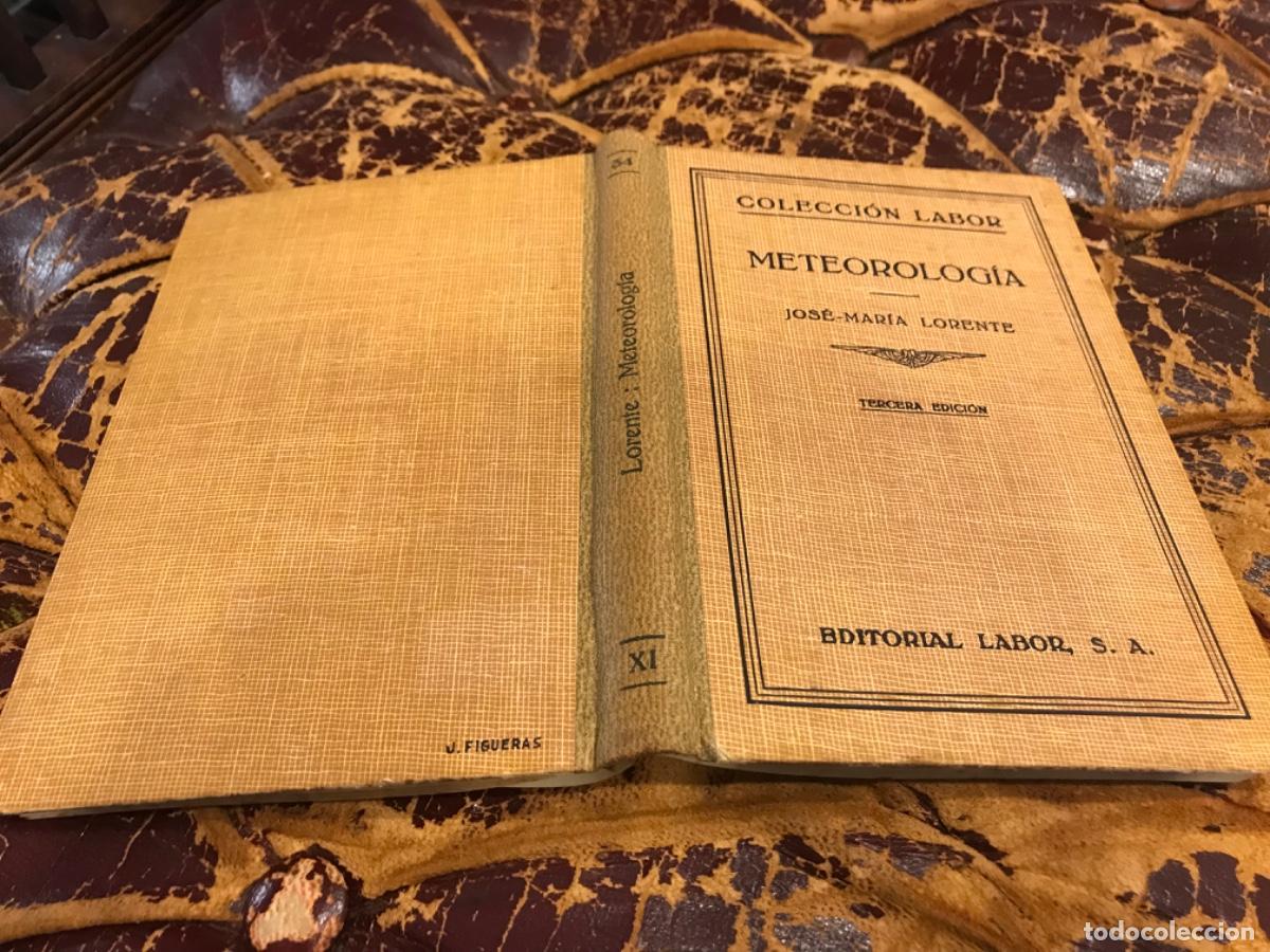 Libros de segunda mano: JOS&Eacute; MAR&Iacute;A LORENTE. METEOROLOG&Iacute;A. ED. LABOR, 1945 - Foto 1