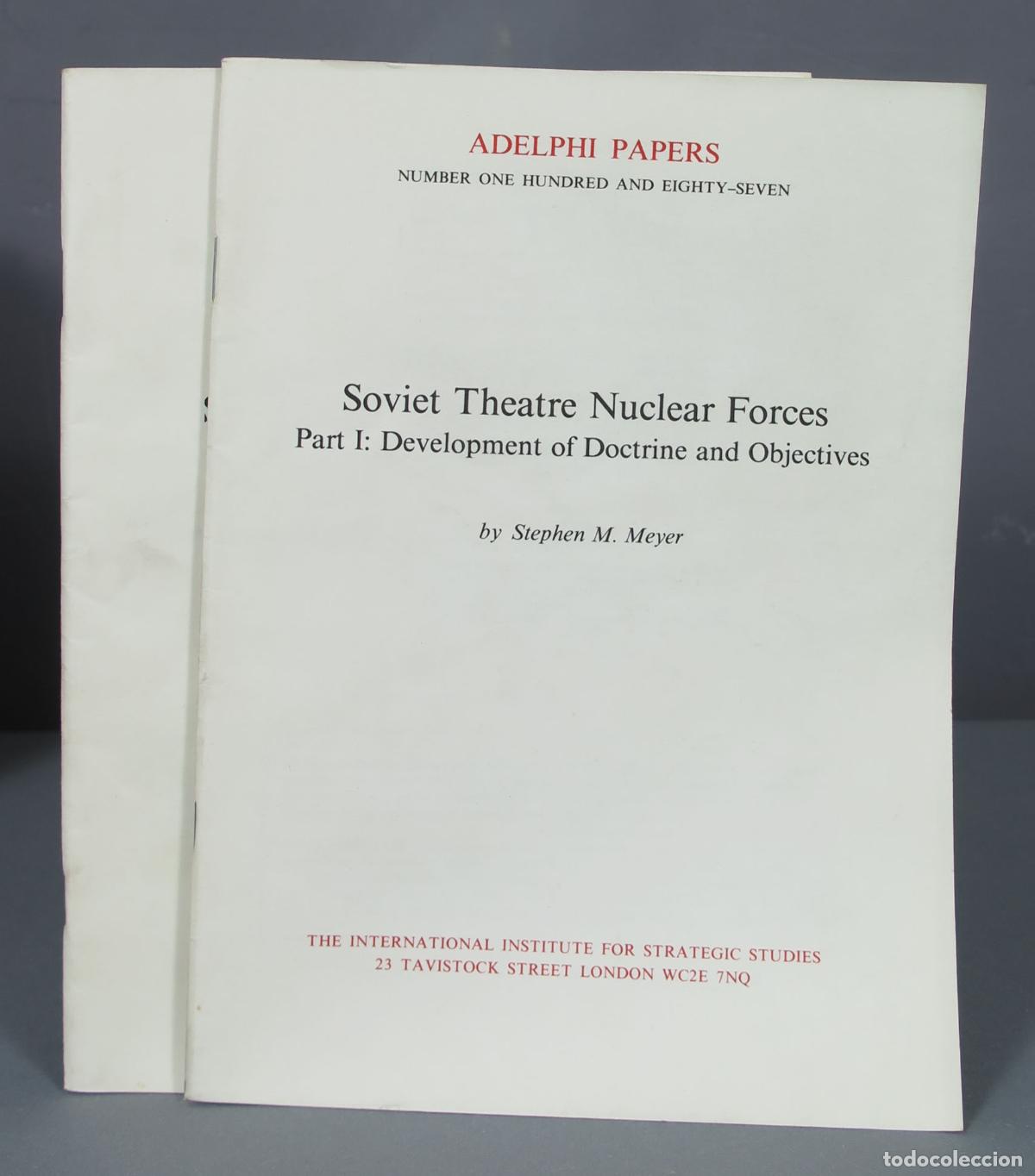 Libros de segunda mano: SOVIET THEATRE NUCLEAR FORCES. MEYER. ADELPHI PAPERS. 2 TOMOS - Foto 1